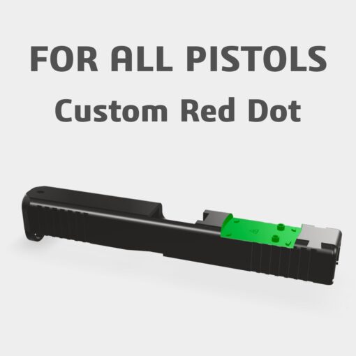 Custom Dot Custom Red Dot Cut for all Pistols* – VEREX Tactical
